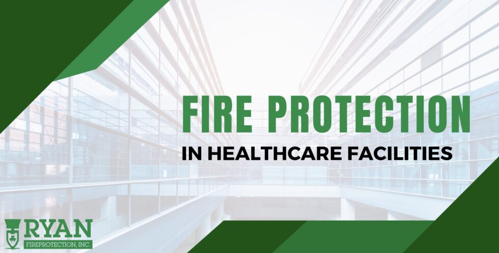 Fire Safety and Prevention Items to Consider When Maintaining a Healthcare Facility